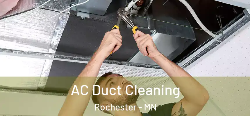 AC Duct Cleaning Rochester - MN