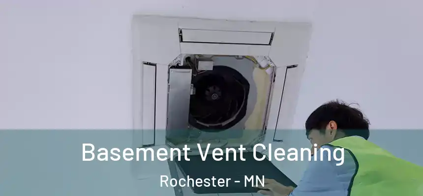  Basement Vent Cleaning Rochester - MN