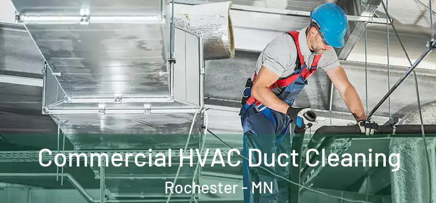  Commercial HVAC Duct Cleaning Rochester - MN