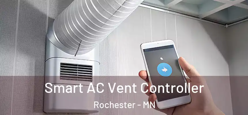 Smart AC Vent Controller Rochester - MN